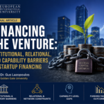 Financing the Venture: Institutional, Relational, and Capability Barriers to Startup Financing